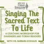 Singing the Sacred Text to Life with Ms. Barbara Eckhaus