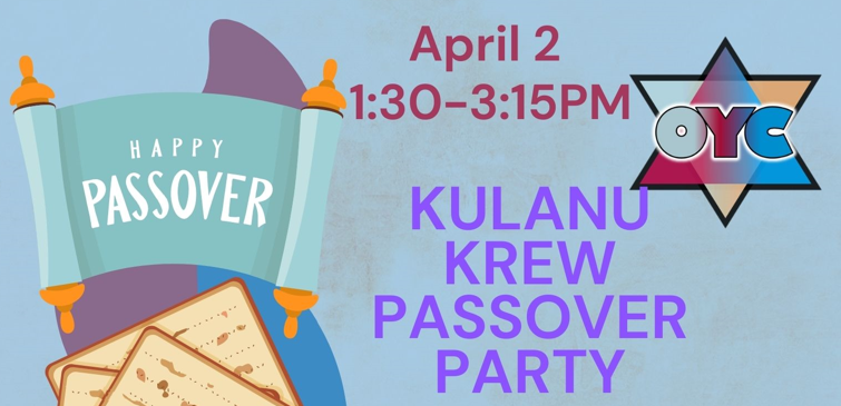 KulanuKrew Passover Party: KulanuKrew Goes to the Apartments