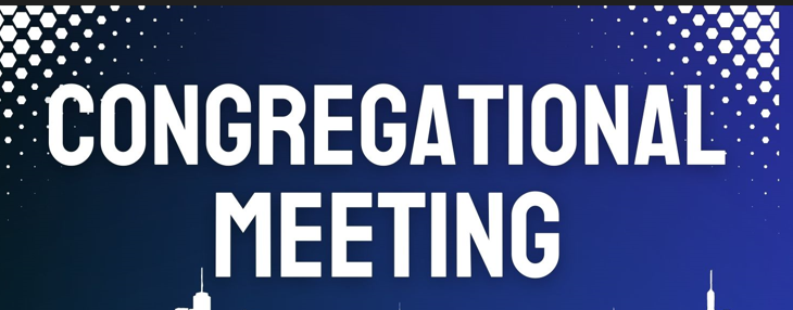 Congregational Meeting: Tues. May 23, 7PM