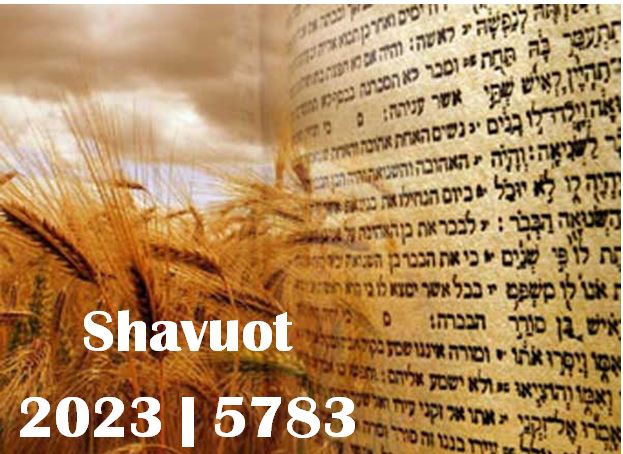 Shavuot Celebration 5783: 2023